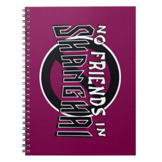 WINE "No Friends in Shanghai" Spiral Notebook