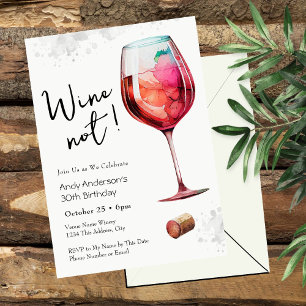 Wine Not 30th Birthday Invitation
