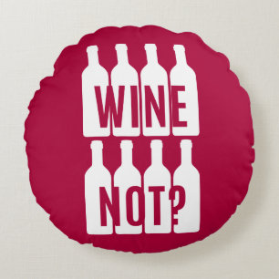 Wine not round cushion