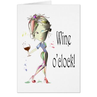 Wine o'clock humorous Wine art Gifts Card