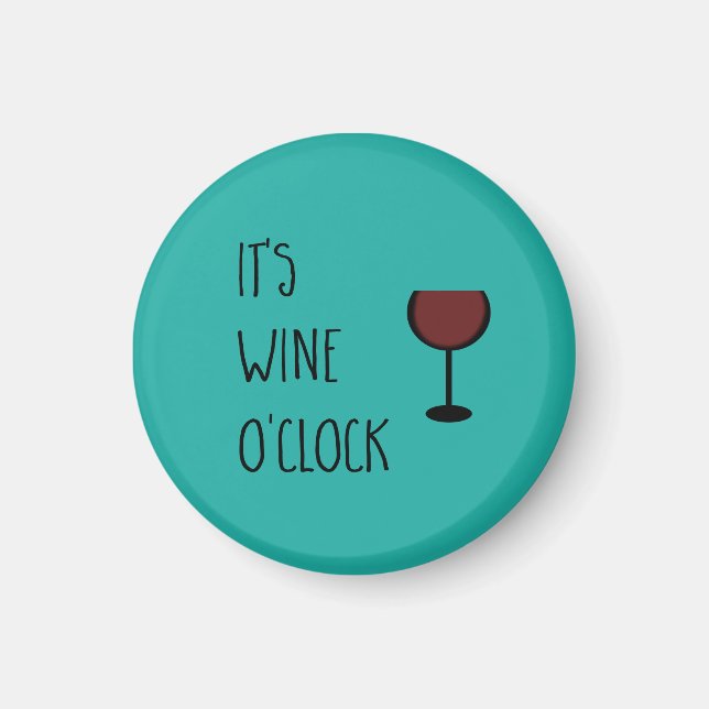 Wine O'Clock Magnet (Front)