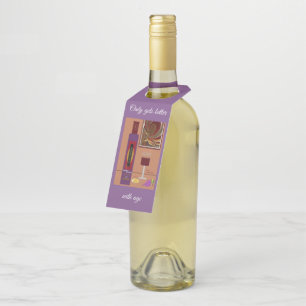 Wine ... "Only Gets Better With Age" Hanger Tag