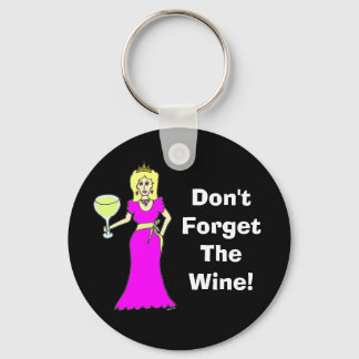 Wine Princess "Don't Forget The Wine" Dark Key Ring