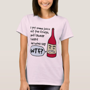Wine Says “WTF?” (black text) T-Shirt