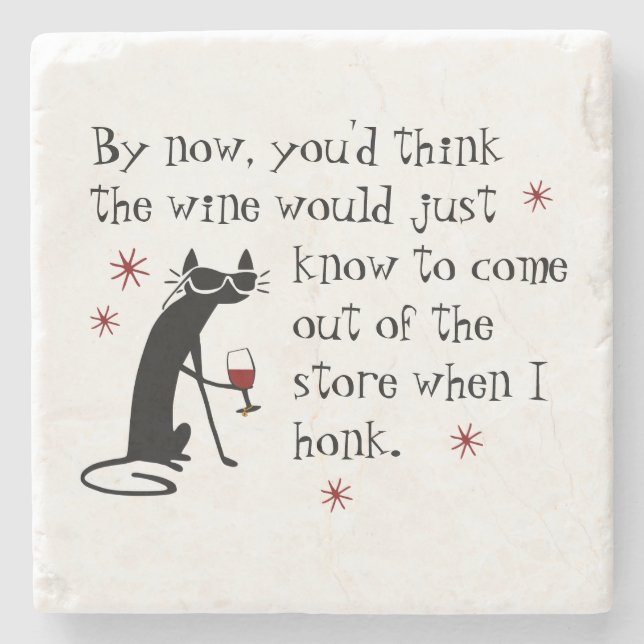 Wine Should Know Funny Quote with Cat Stone Coaster (Front)