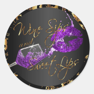 Wine Sips and Sweet Lips - Purple Classic Round Sticker