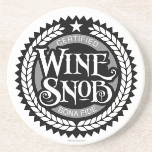 Wine Snob Coaster