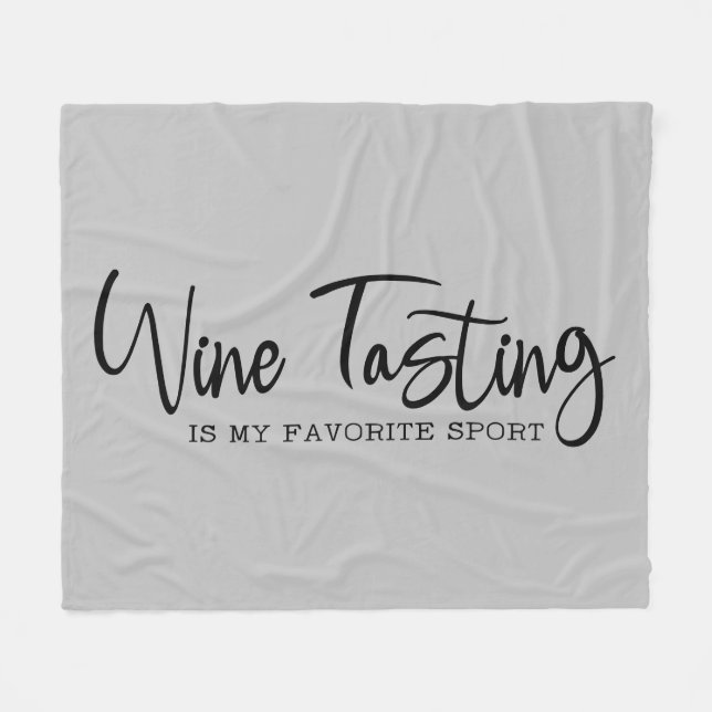 Wine Tasting is my Favourite Sport Fleece Blanket (Front (Horizontal))
