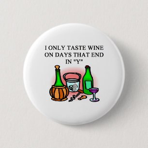 WINE tasting taster design 6 Cm Round Badge