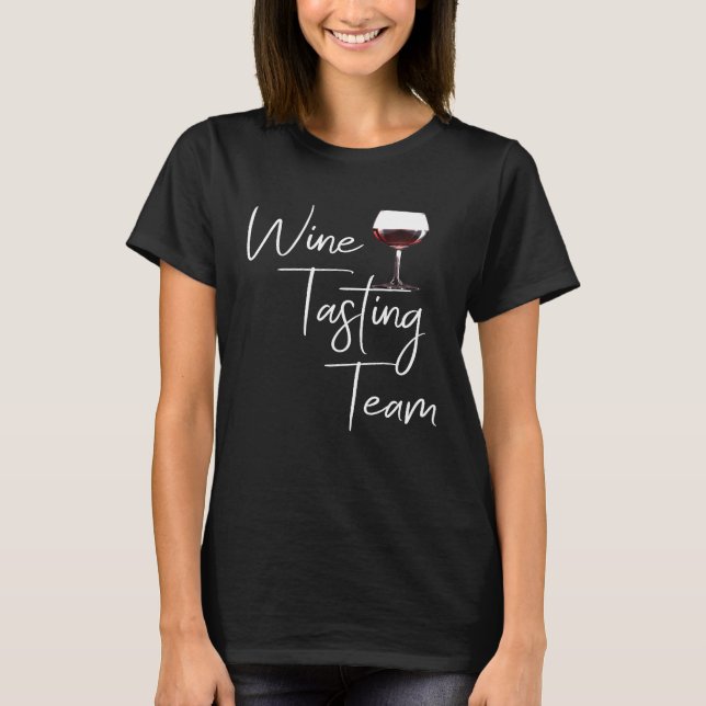 Wine Tasting Team T-Shirt (Front)