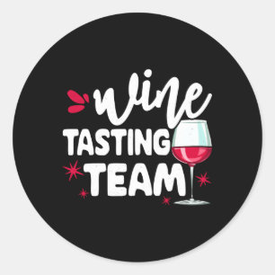 Wine Tasting Team Wine Drinkers Py Classic Round Sticker