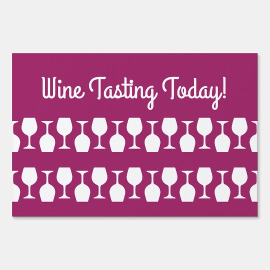 Wine Tasting Today Garden Sign Zazzle.co.uk