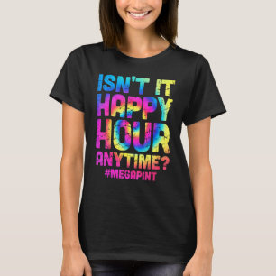 Wine Trending Isn't Happy Hour Anytime Mega Pint T-Shirt