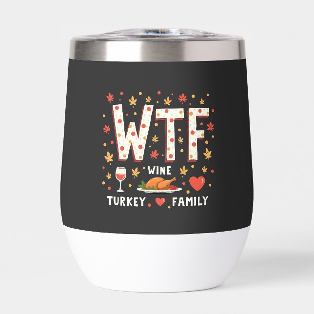 WIne Turkey Family Funny Thanksgiving  (Front)