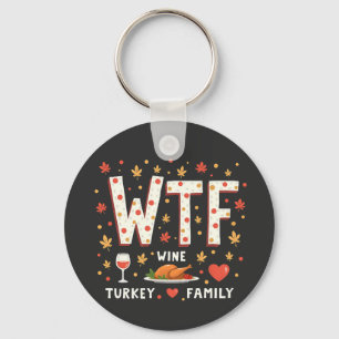 WIne Turkey Family Funny Thanksgiving  Key Ring