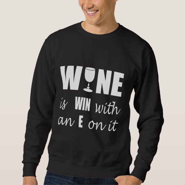 Wine Win Sweatshirt (Front)