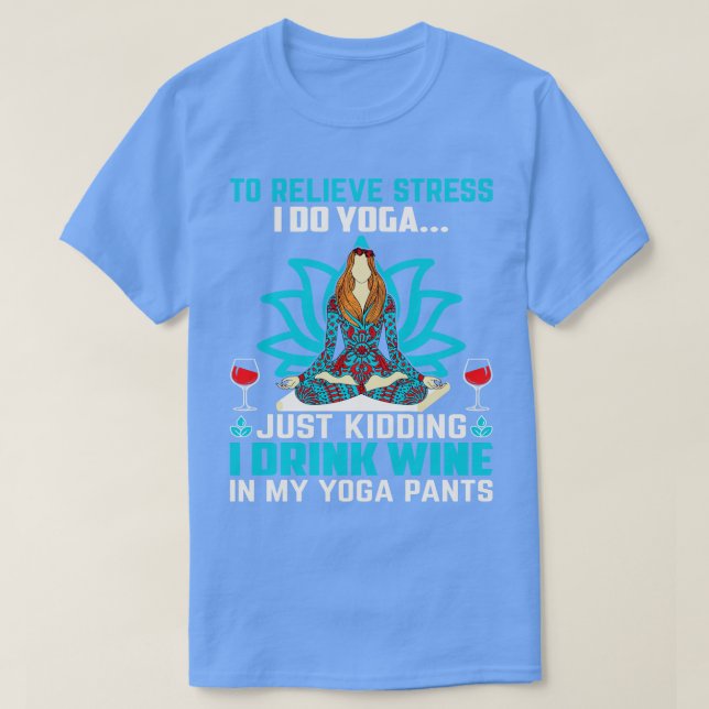 Wine Yoga Pants T-Shirt (Design Front)