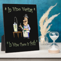 Winemaker~In Vino Veritas~In Wine There Is Truth~
