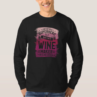 Winemaker Only Because Full Time Multitasking Ninj T-Shirt