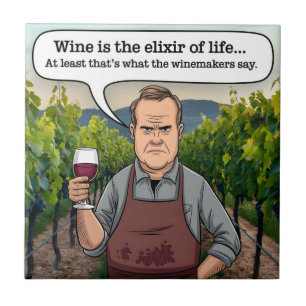 Winemaker Vineyard, Wine is the Elixir of Life Tile