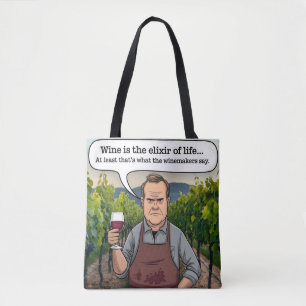 Winemaker Vineyard, Wine is the Elixir of Life Tote Bag