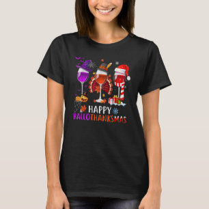 Wines Glass Thankgiving  Happy Hallothanksmas Hall T-Shirt
