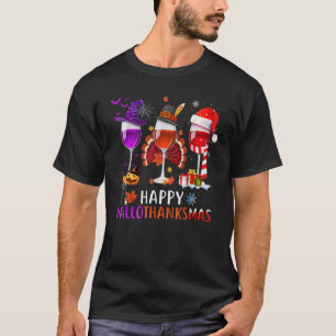 Wines Glass Thankgiving  Happy Hallothanksmas Hall T-Shirt