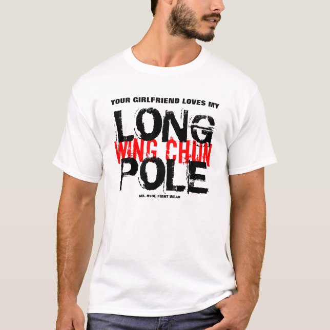 WING CHUN LONG POLE T-Shirt (Front)