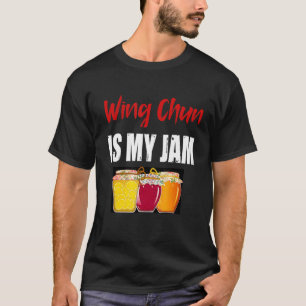Wing Chun Martial Arts Design Wing Chun Is My Jam T-Shirt