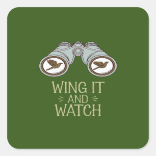Wing It and Watch Birdwatching Nature Adventure Square Sticker