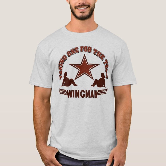 Wingman taking one for the team T-Shirt (Front)