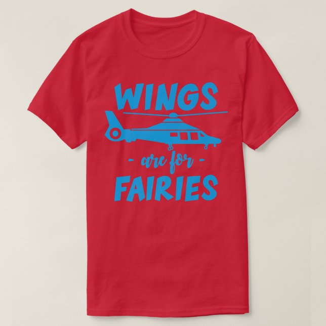 Wings Are For Fairies    T-Shirt (Design Front)