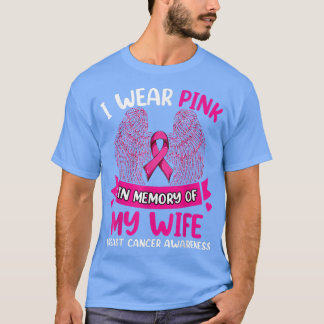 Wings Breast Cancer , I Wear Pink In Memory Of My  T-Shirt