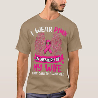 Wings Breast Cancer , I Wear Pink In Memory Of My T-Shirt