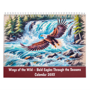 Wings of the Wild – Bald Eagles Through the Season Calendar