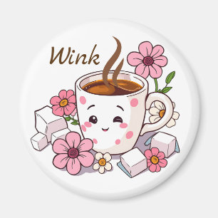 Wink! Good Morning  Cute Kawaii Coffee Magnet