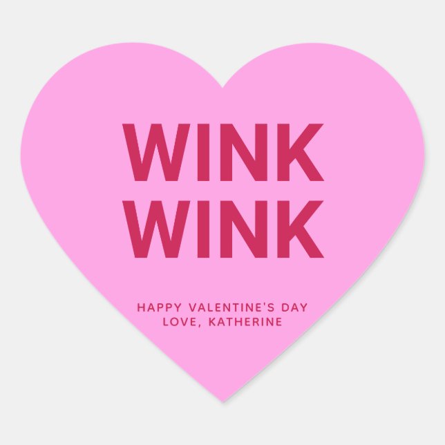 Wink wink pink funny cute Valentine's Day custom Heart Sticker (Front)