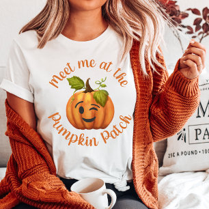 Winking Pumpkin Meet Me At The Pumpkin Patch  T-Shirt