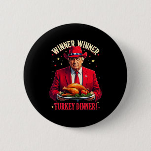 Winner Funny Winner Turkey Dinner Trump Pjs Thanks 6 Cm Round Badge