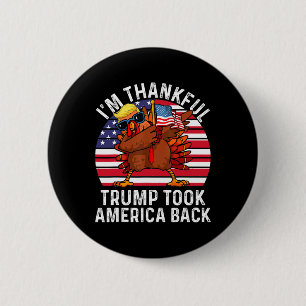 Winner I'm Thankful Trump Won Took America Back Th 6 Cm Round Badge