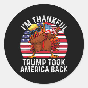 Winner I'm Thankful Trump Won Took America Back Th Classic Round Sticker