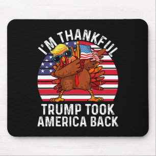 Winner I'm Thankful Trump Won Took America Byck Th Mouse Mat