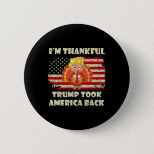 Winner I'm Thankful Trump Won Took America Ck Than 6 Cm Round Badge