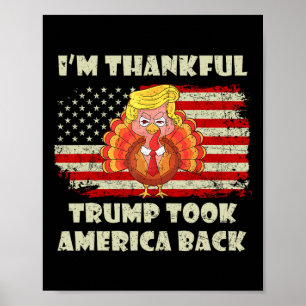 Winner I'm Thankful Trump Won Took America Ck Than Poster