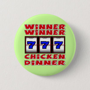 WINNER WINNER CHICKEN DINNER 6 CM ROUND BADGE