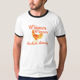 Winner Winner Chicken Dinner T-Shirt