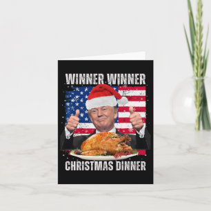 Winner Winner Christmas Dinner Humour Funny Trump Card