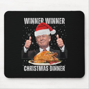 Winner Winner Christmas Dinner Humour Funny Trump Mouse Mat