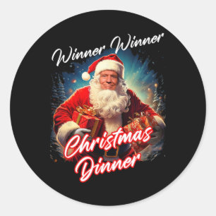 Winner Winner Christmas Dinner – President Trump S Classic Round Sticker
