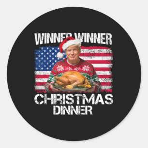 Winner Winner Christmas Dinner Santa Funny Trump C Classic Round Sticker